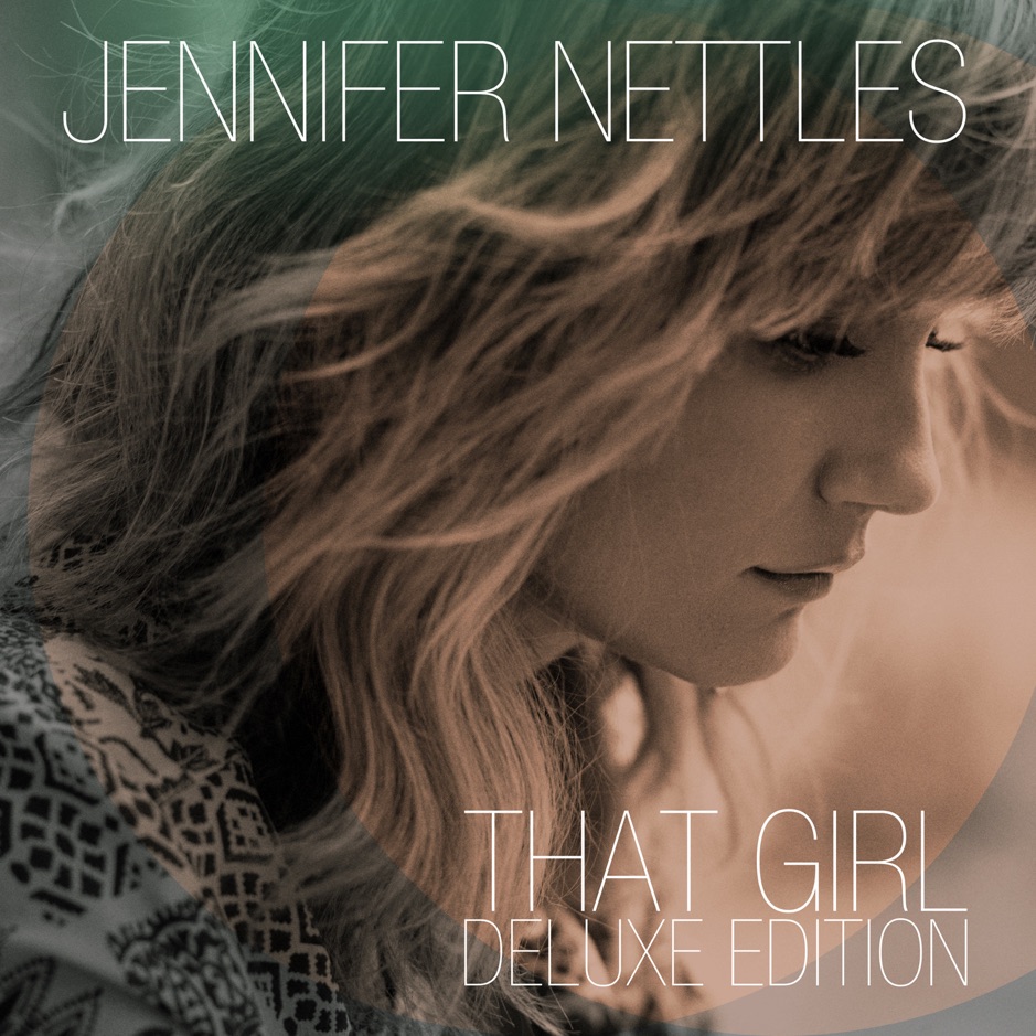 Jennifer Nettles - That Girl